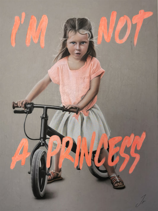 I'm not a princess- 80x120cm